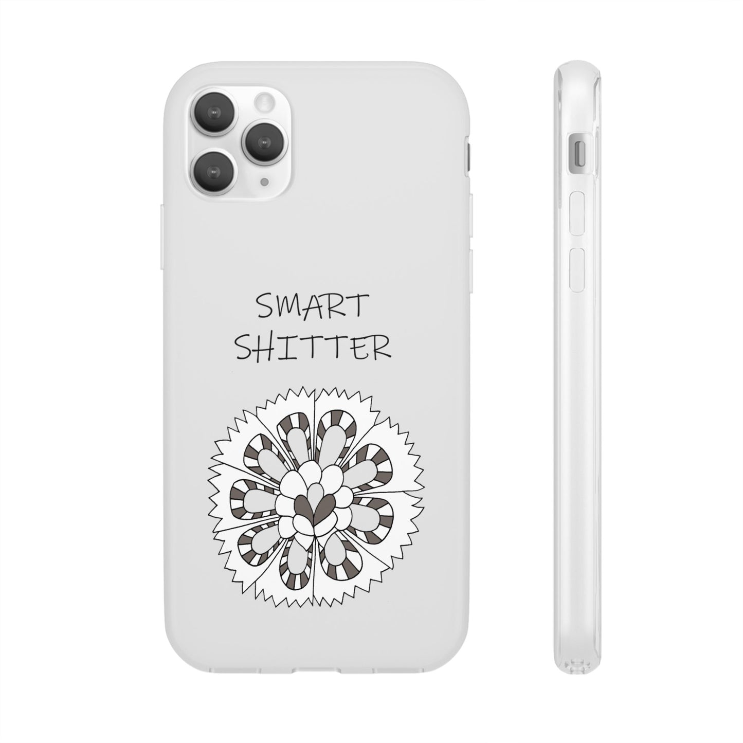 SMART SHITTER, with a Mandala Flower in black and white, Adult Humor phone case - Flexi Cases by artist Marie Frederique