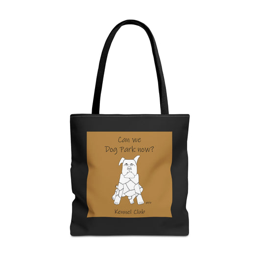 Funny Dog Park Tote Bag - "Can We Dog Park Now?" - Perfect for Dog Lovers by artist Marie Frederique