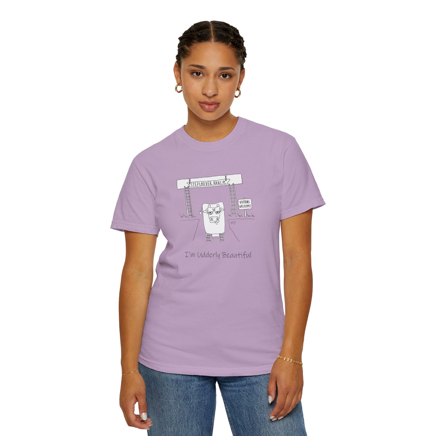 Stepladder Ranch Collection, Cow with the words "I'm udderly Beautiful" - Unisex Garment-Dyed T-shirt by artist Marie Frederique