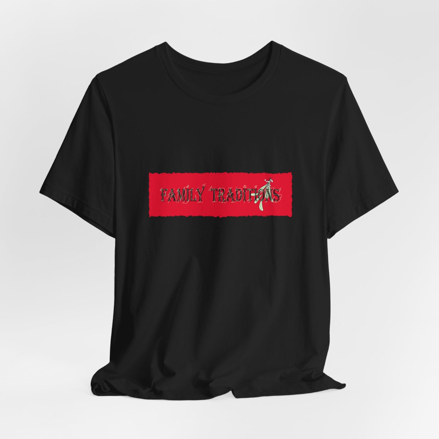 Family Traditions Mistletoe T‑Shirt — Christmas Red Banner Graphic Tee by artist Marie Frederique