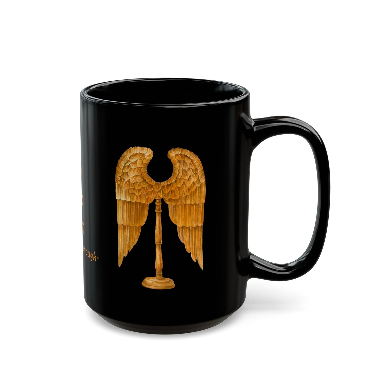 Angel Wings- Gold wings on Black Mug (11oz, 15oz) "I am who I am and that is enough" by artist Marie Frederique