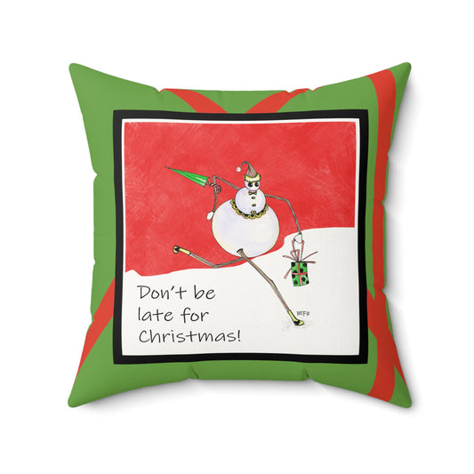 Christmas Snowman. Don't be late - Faux Suede Square Pillow by artist Marie Frederique