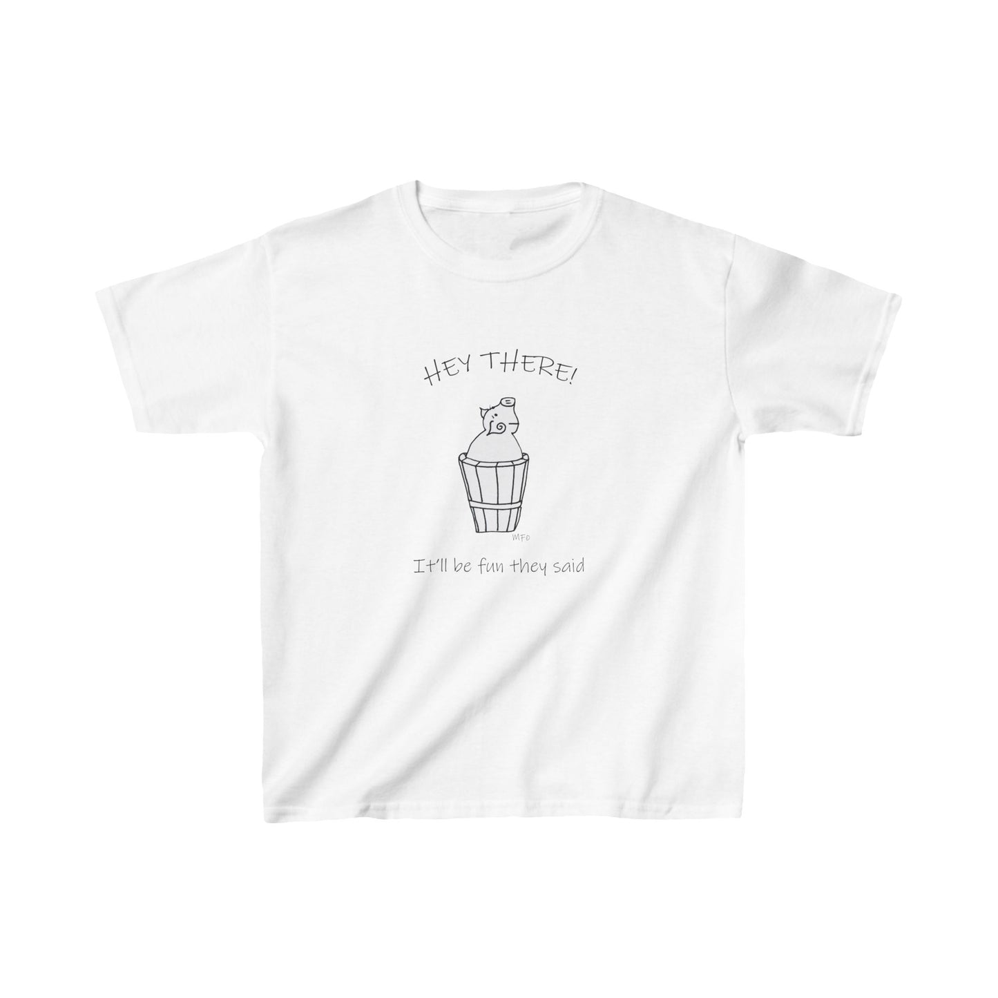 Pig in a barrel - HEY THERE! It'll be fun they said, Kids Heavy Cotton™ Tee by artist Marie Frederique