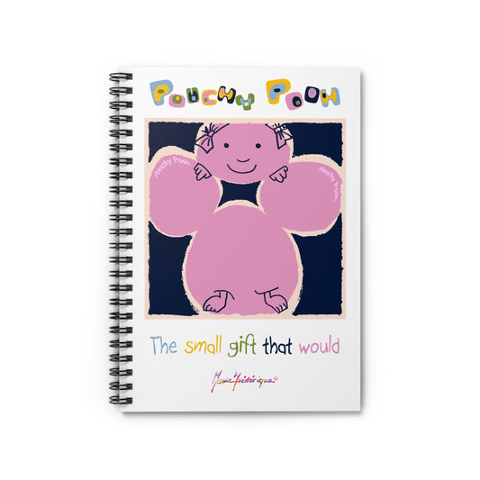 Pouchy Pooh (Pronounced Puchi Poo) - Spiral Notebook - Ruled Line by Artist Marie Frederique