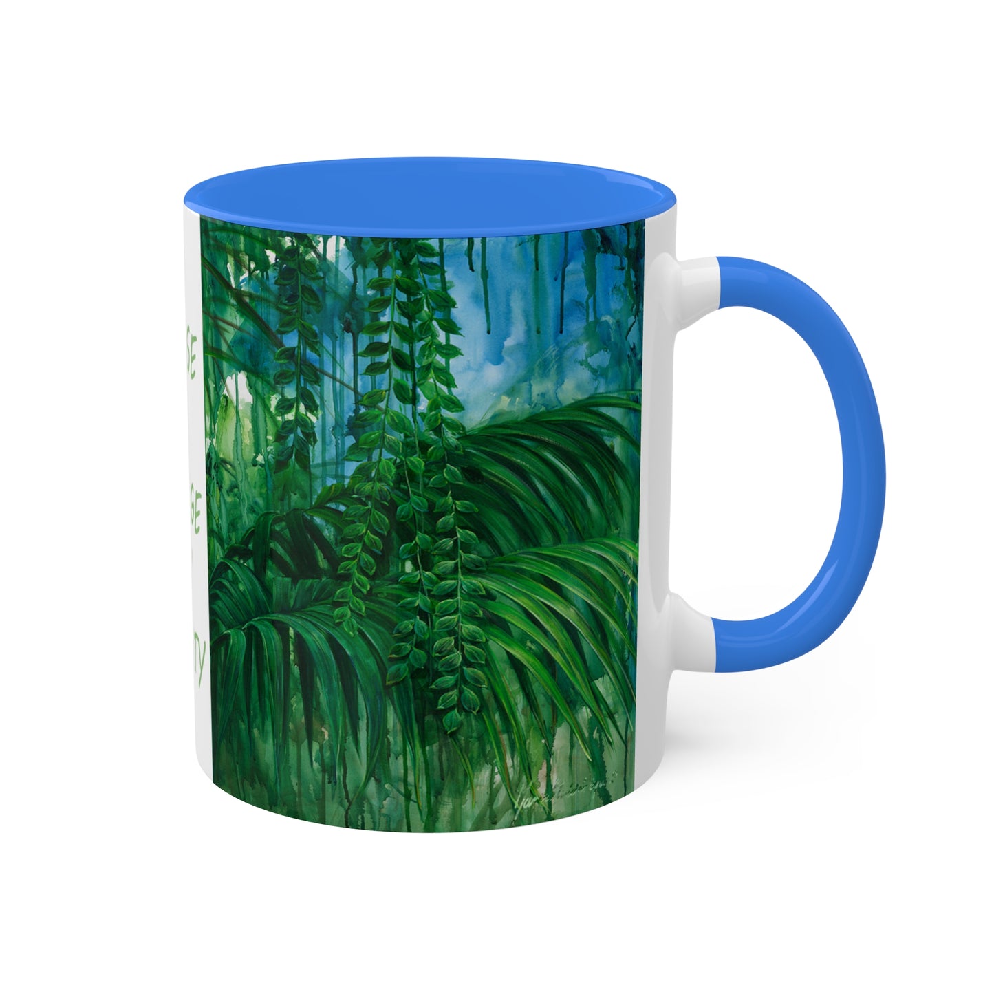 Planet Earth - Jungle Mug "I choose to change my reality" in 5 colors, Red, Black, Yellow, Light Green and Cambridge Blue, 11oz By Artist Marie Frederique