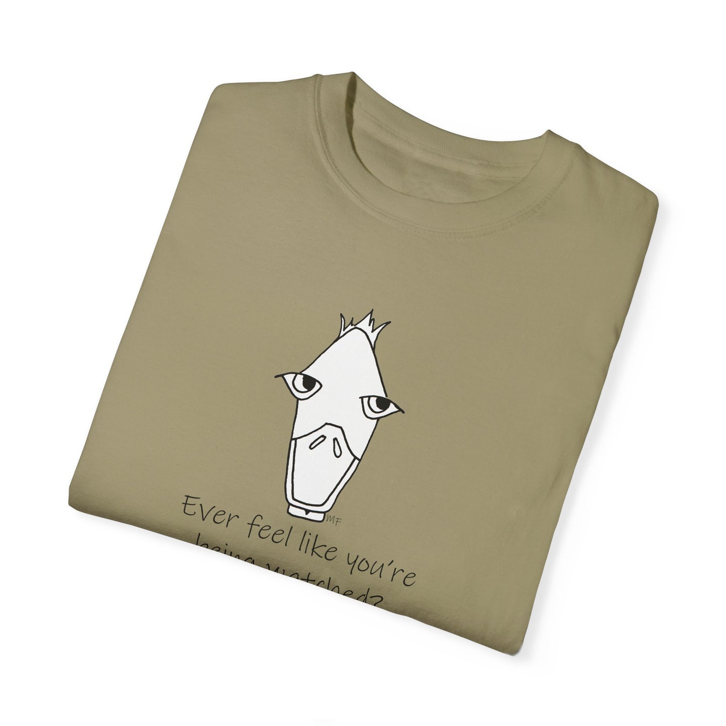 Ever feel like you're being watched? Scopophobia - Duck Unisex Garment-Dyed T-Shirt by artist Marie Frederique