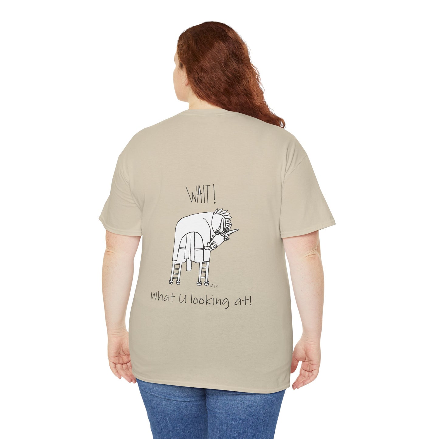 Horse lovers - Blank front Tee. Printing on the back only "Wait! What U looking at!" Unisex Heavy Cotton Tee by artist Marie Frederique