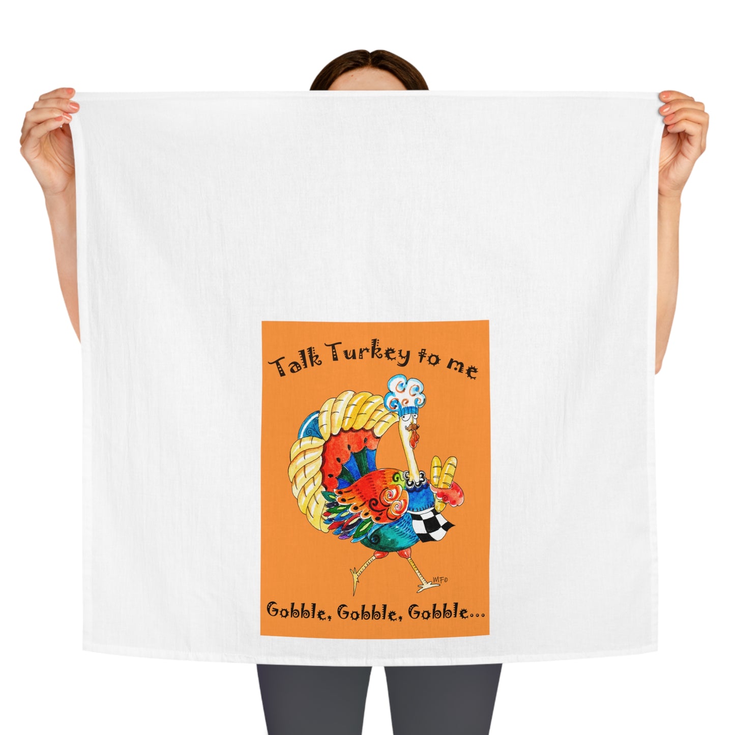 Tea Towel/Kitchen towel, Thanksgiving, Talk Turkey to Me! - by artist Marie Frederique