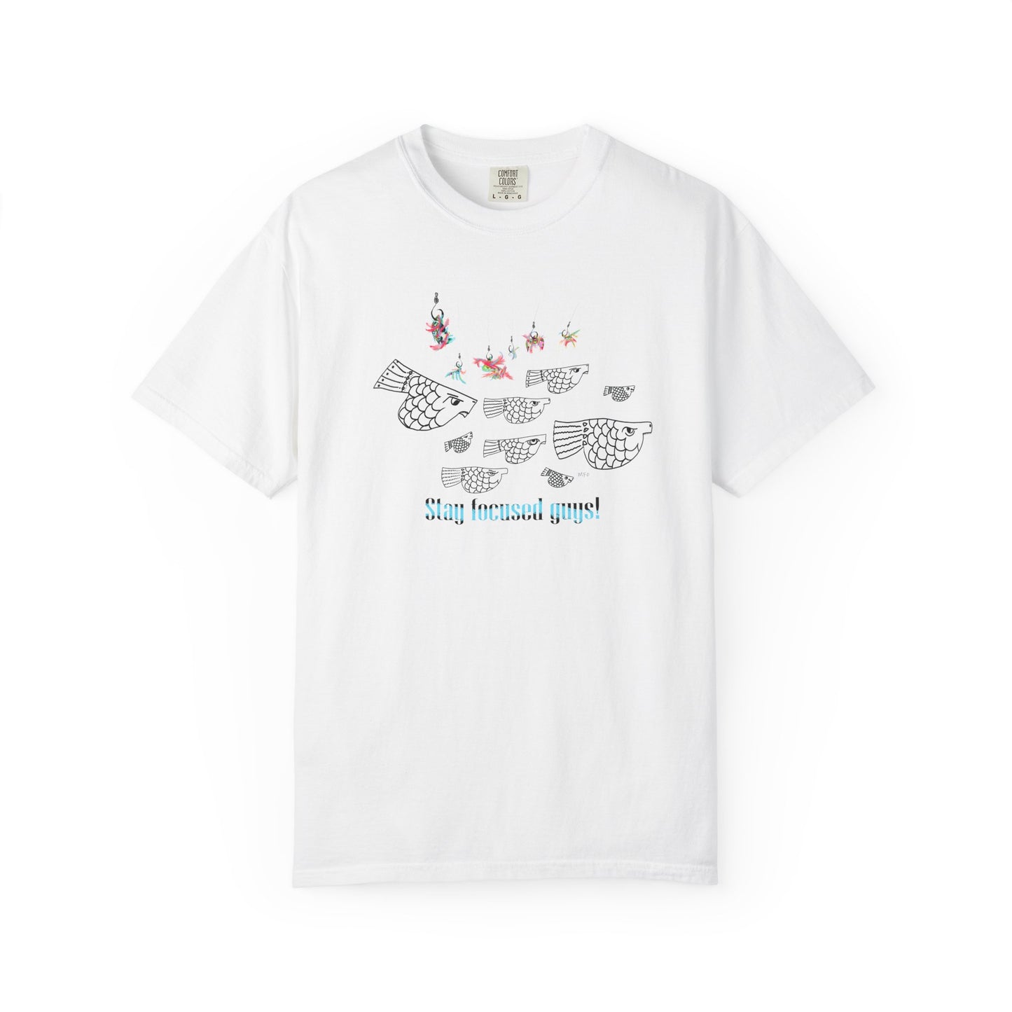 Stay Focused, Fishing Inspirational Graphic Tee by artist Marie Frederique