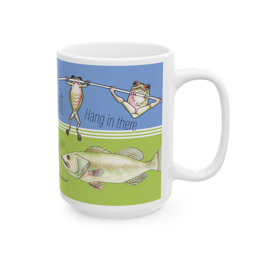 Hang in there, Fishing & Frog lovers metal mug by artist Marie Frederique