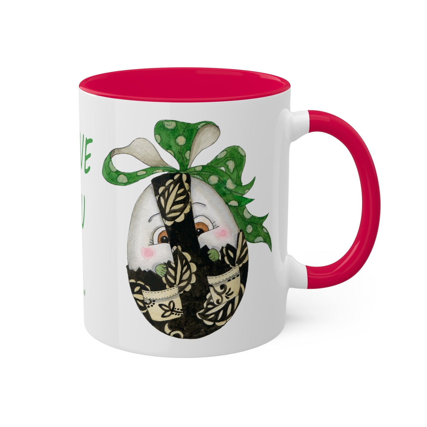 Whimsical Egg Wrap 1 "I Love You", Colorful Mug in black, red or light green, 11oz by Artist Marie Frederique