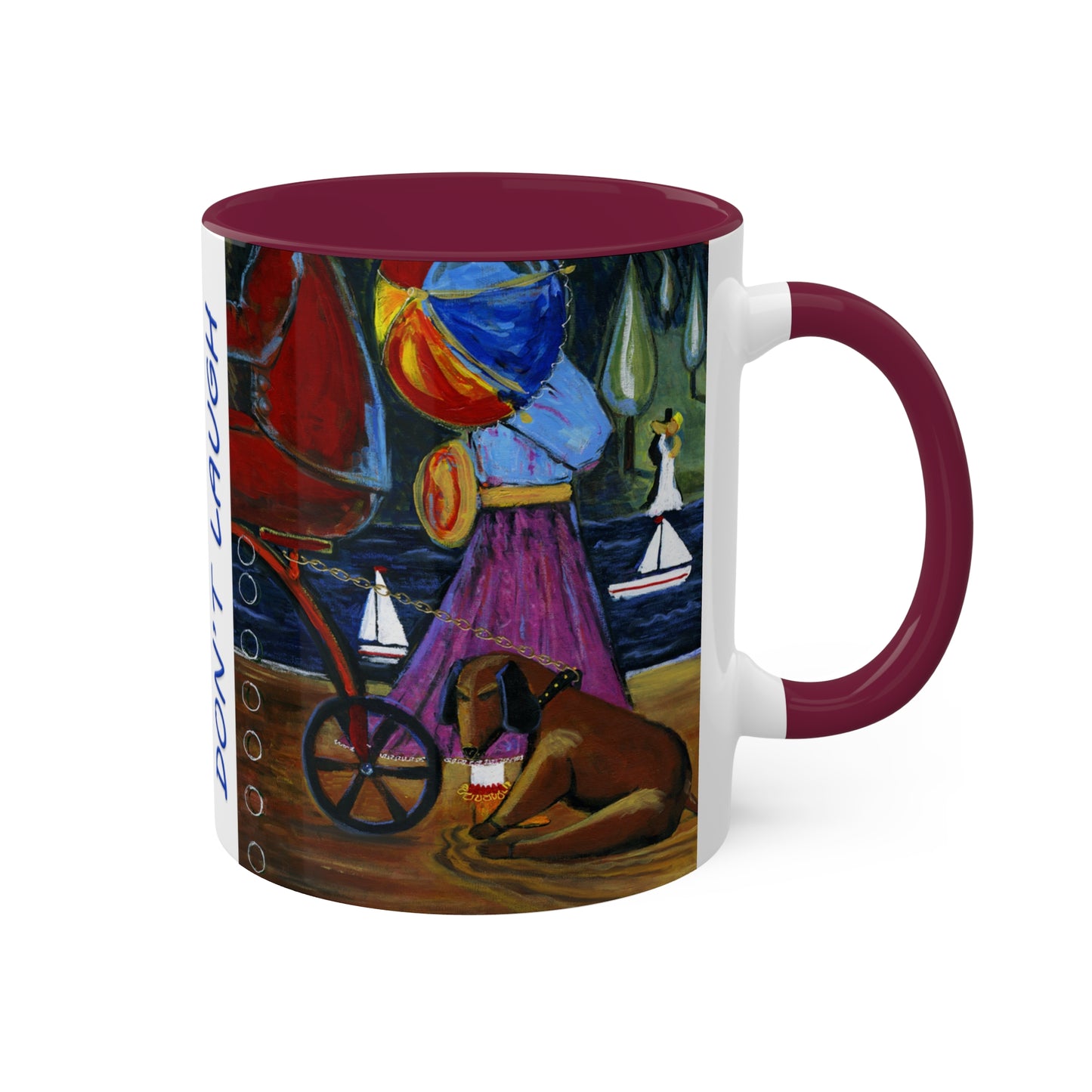 Dog lovers, Don't Laugh "NOPE" - Colorful Mug in 5 colors, 11oz By Artist Marie Frederique