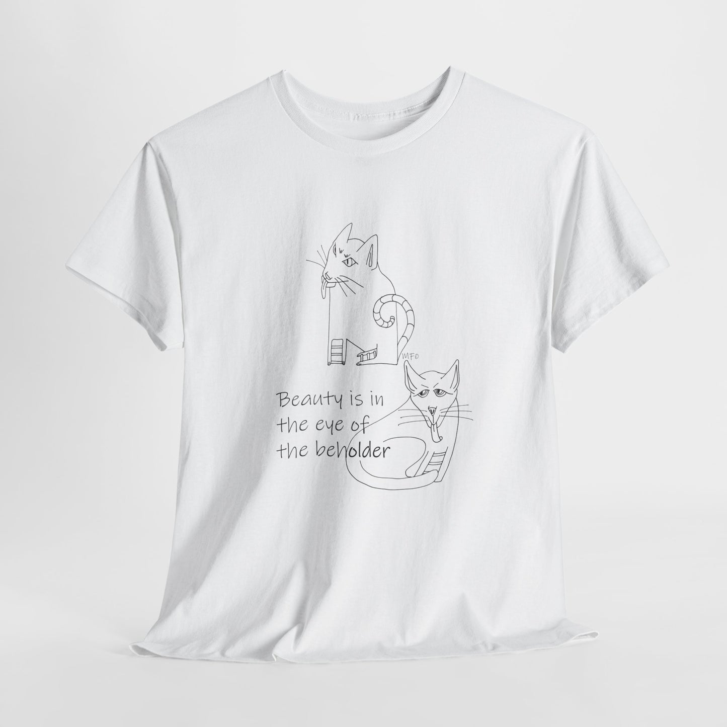 Cat Lovers, "Beauty is in the eye of the beholder" - Unisex Heavy Cotton Tee by artist Marie Frederique