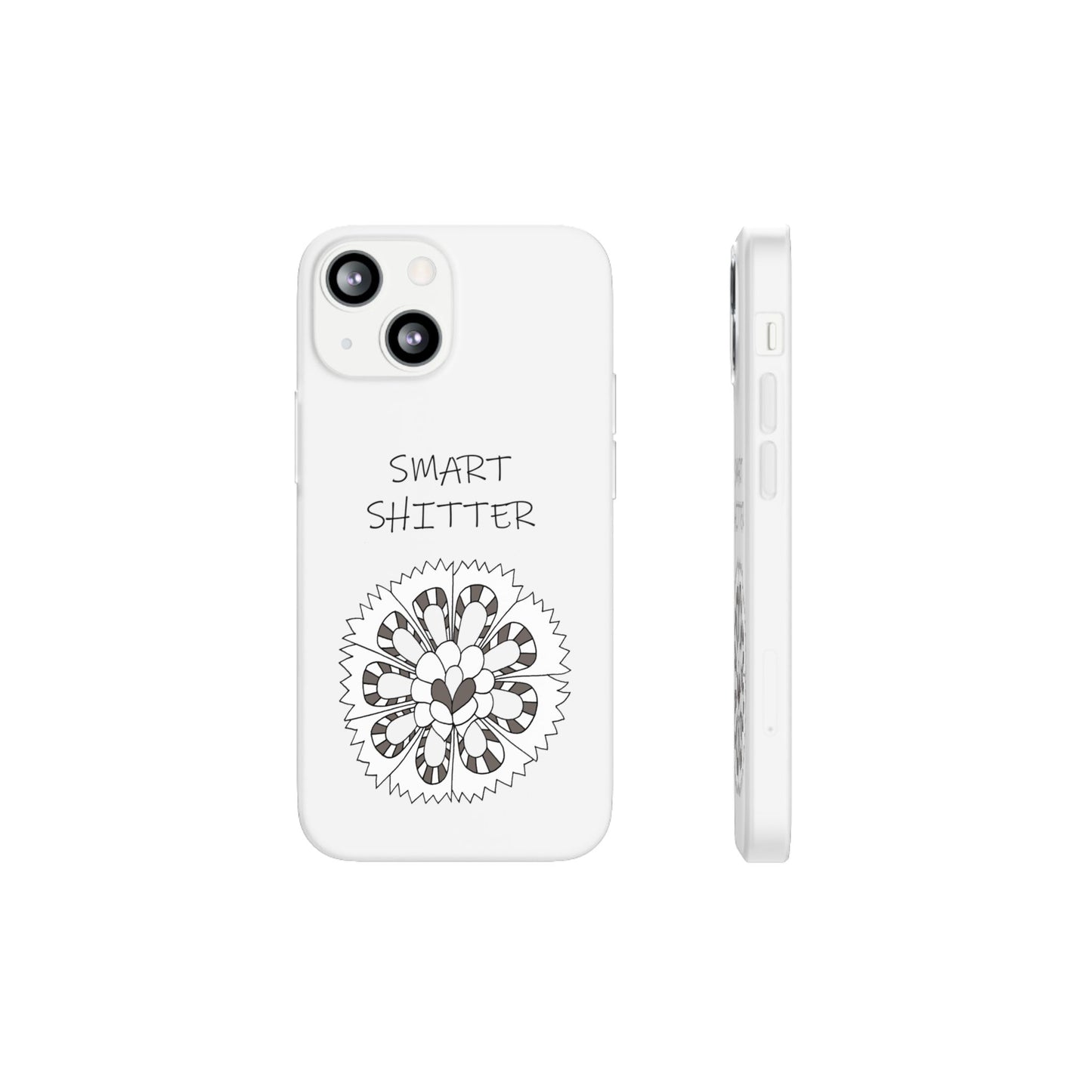 SMART SHITTER, with a Mandala Flower in black and white, Adult Humor phone case - Flexi Cases by artist Marie Frederique