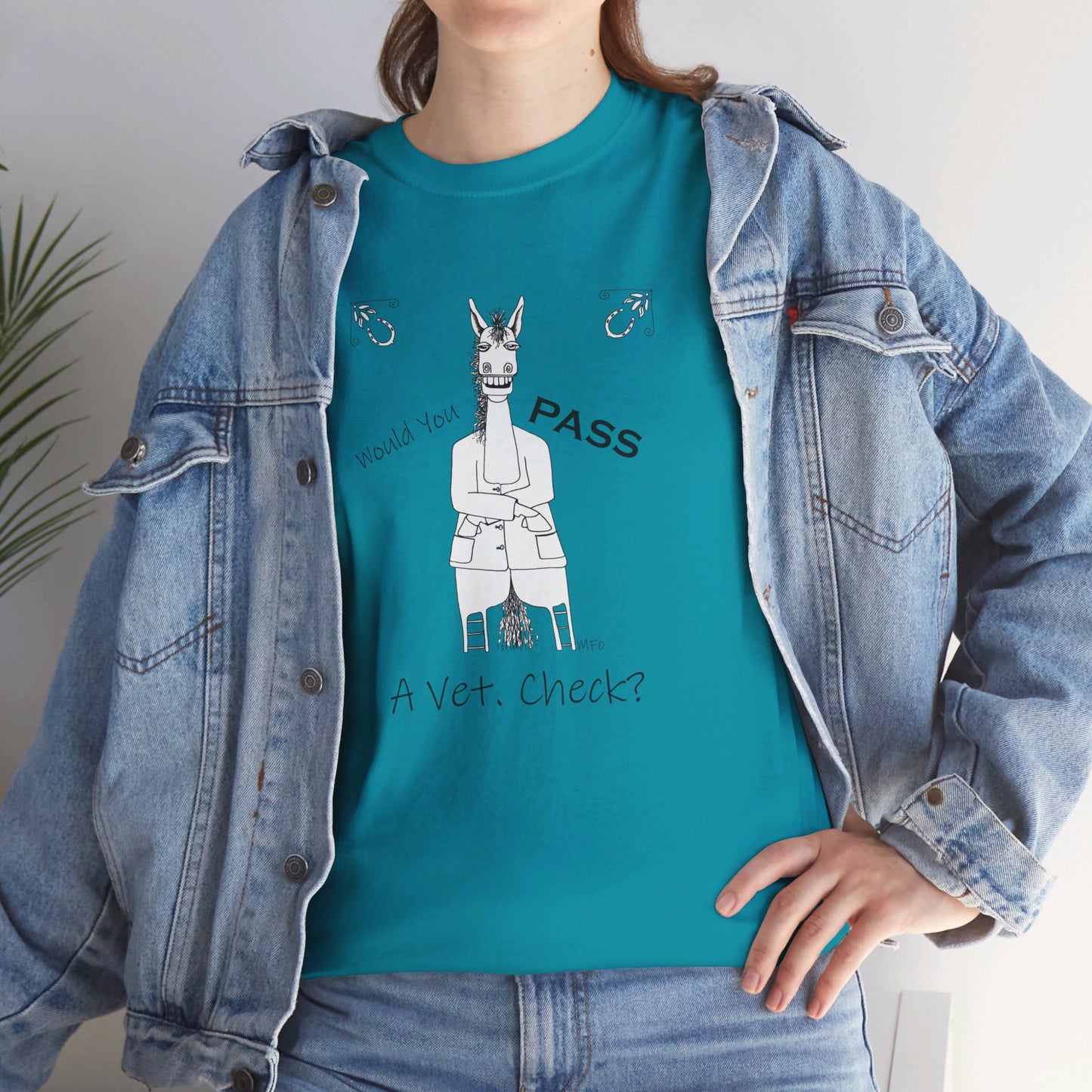 Vet Check - Whimsical drawing of a horse asking the question "Would you PASS a Vet. Check?" Unisex Heavy Cotton Tee by artist Marie Frederique