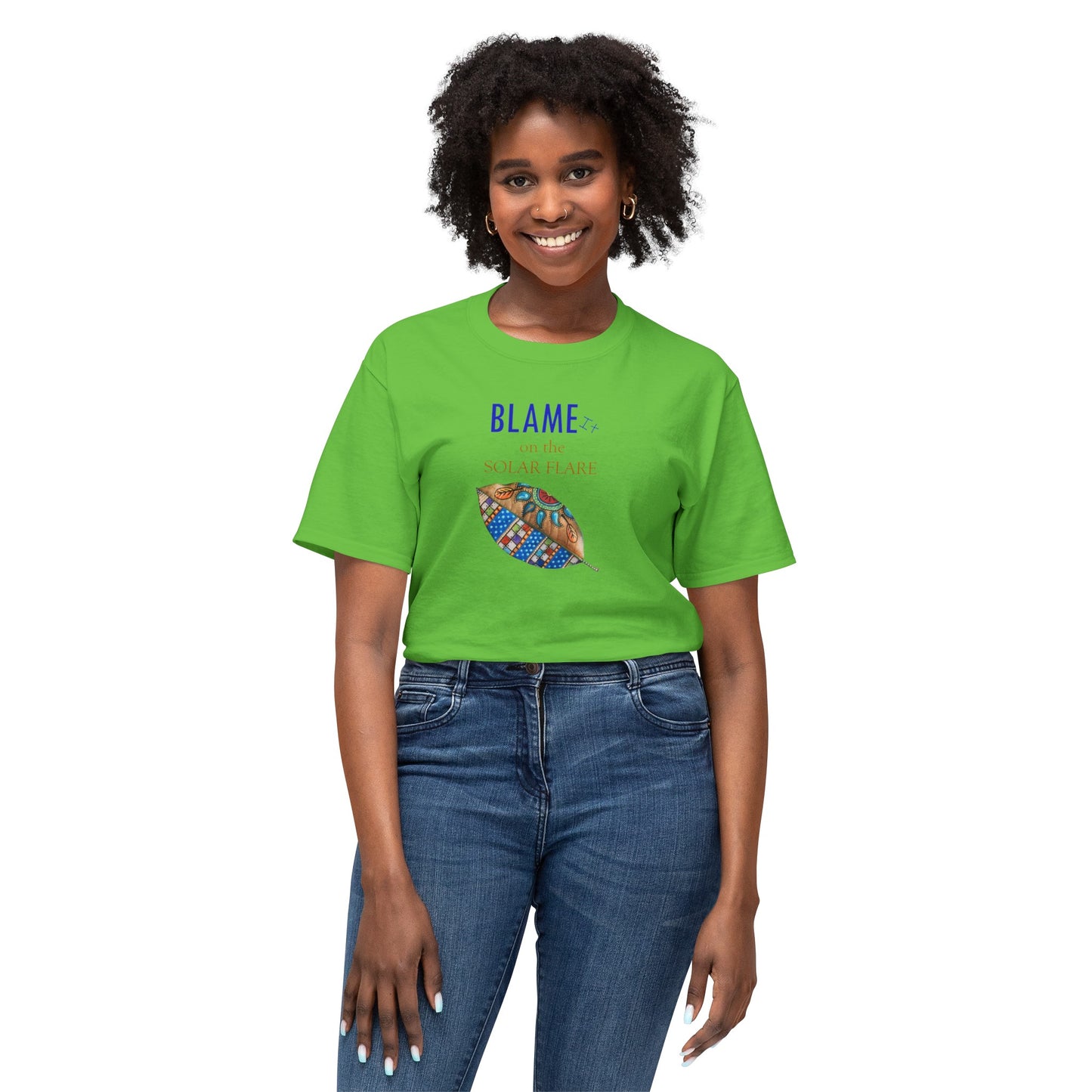 BLAME it on the SOLAR FLARE, Unisex HD Cotton™ T-shirt by Artist Marie Frederique