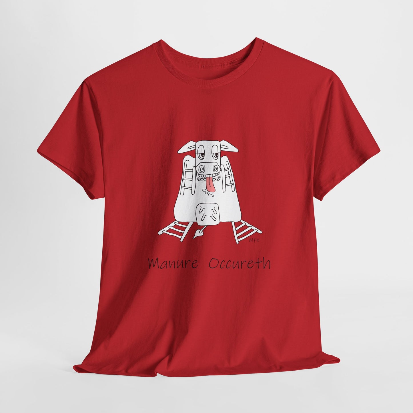 Quirky 'Manure Occureth' Heavy cotton Tee Design by artist Marie Frederique