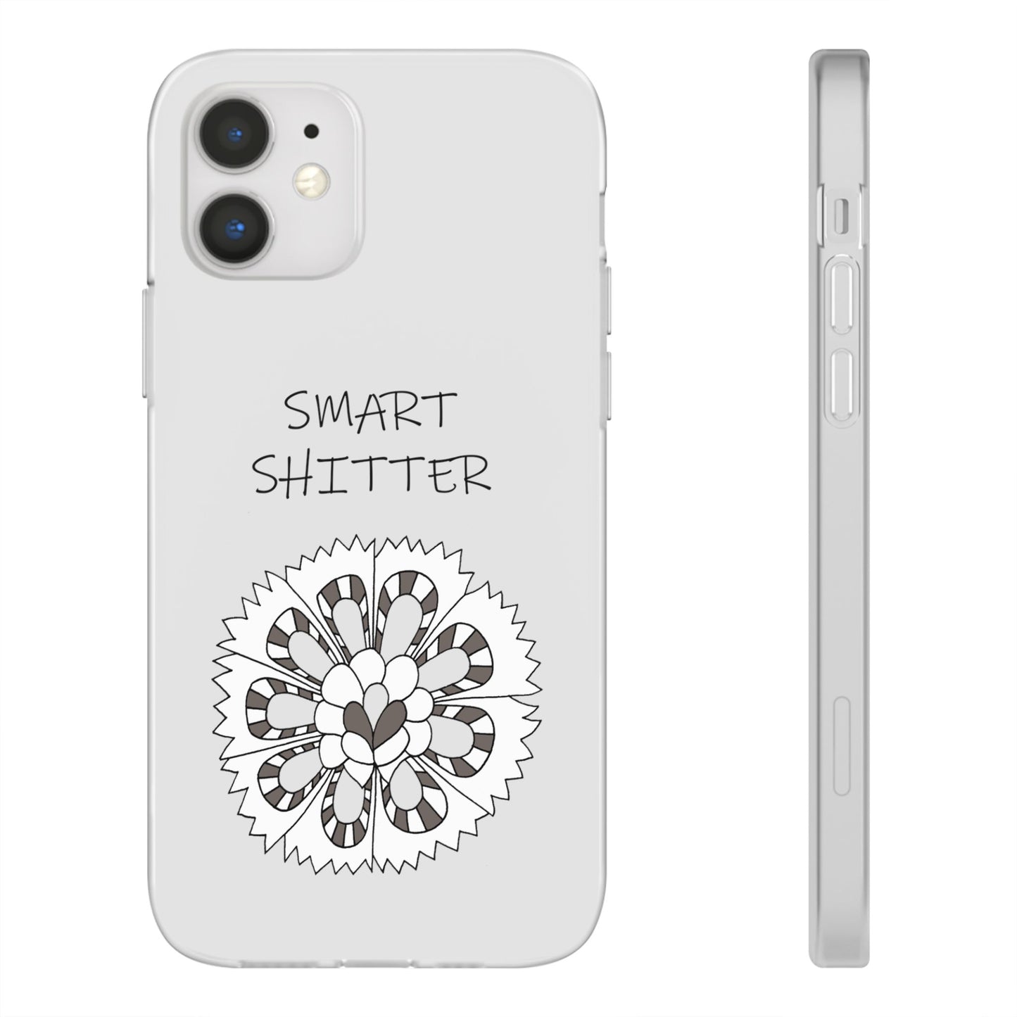 SMART SHITTER, with a Mandala Flower in black and white, Adult Humor phone case - Flexi Cases by artist Marie Frederique