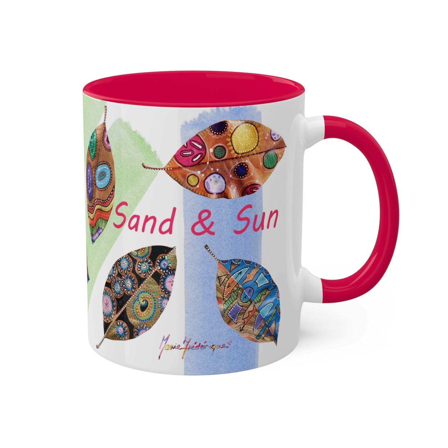 I AM Surf, Sand and Sun multicolored painted leaves series - Colorful Mug in 4 options, Red, Black, Yellow, and Cambridge Blue 11oz By Artist Marie Frederique