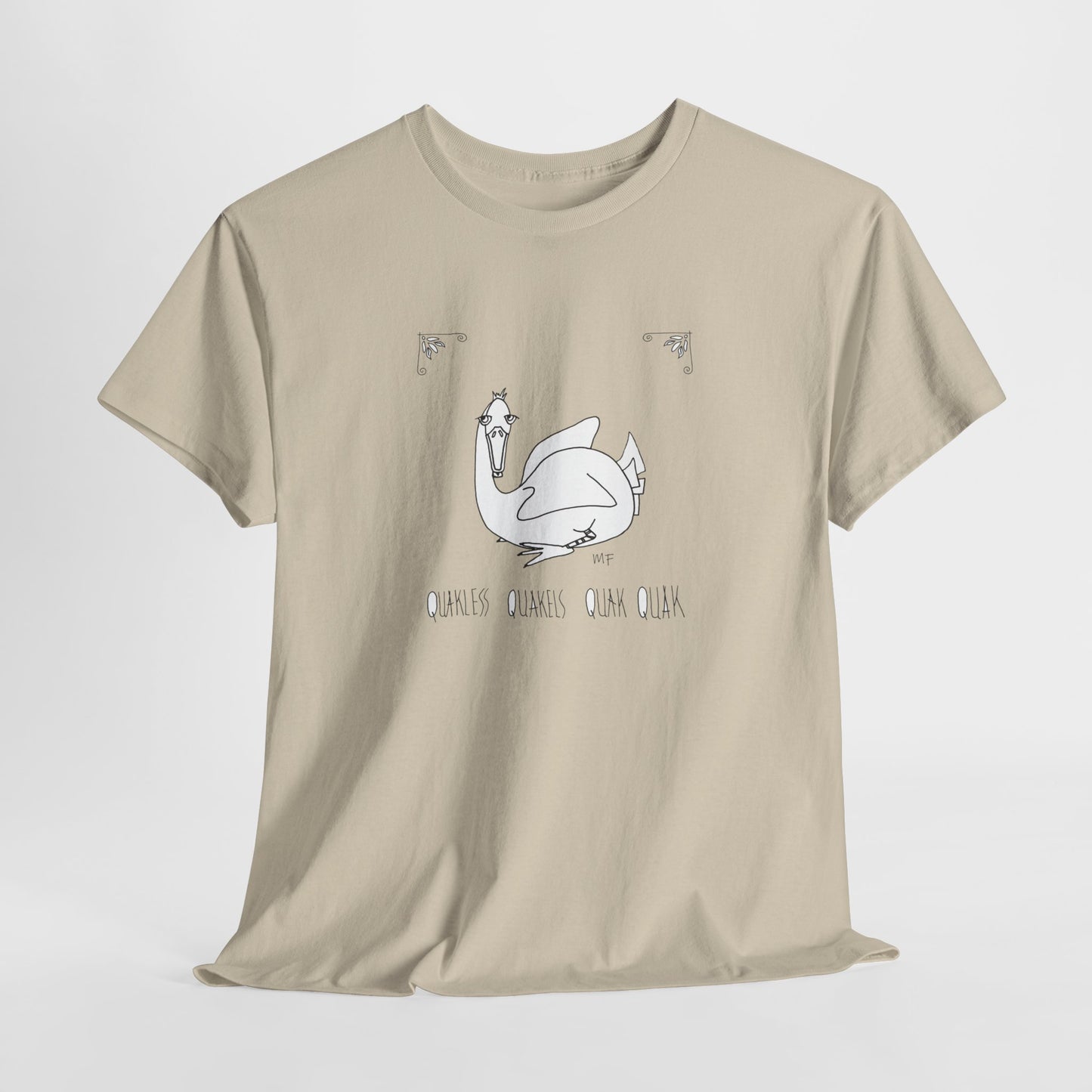 Duck lovers "Quakless Quakels Quak Quak" - Unisex Heavy Cotton Tee (Sizes S to 5XL) by artist Marie Frederique