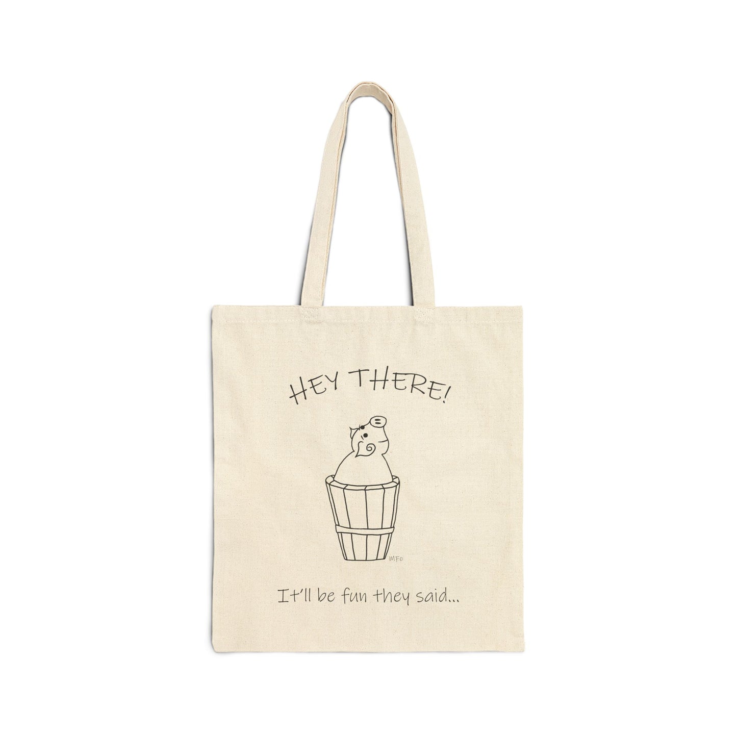 Canvas Tote Bag - It'll be fun, Fun Pig in a Barrel Design by artist Marie Frederique
