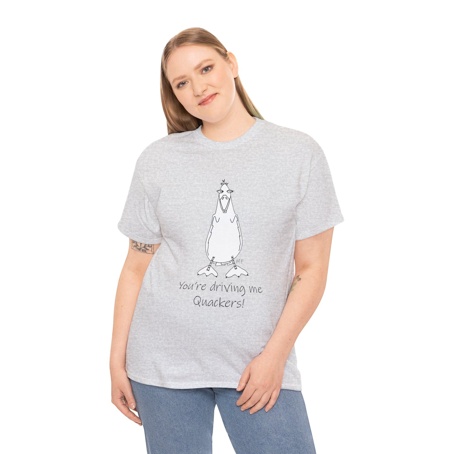 Duck lovers - You're Driving me Quackers! whimsical duck - Unisex Heavy Cotton Tee by artist Marie Frederique (S - 5XL)