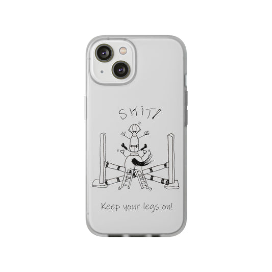 Equestrian Humor phone case - SHIT! "Keep your legs on!" Flexi Cases by artist Marie Frederique