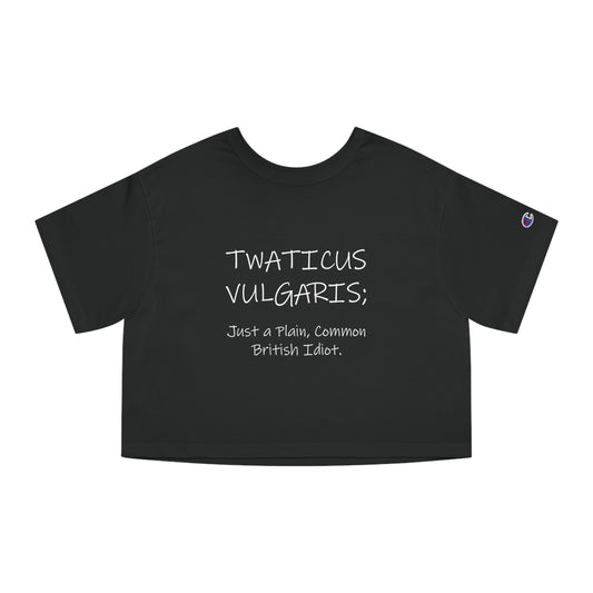 Twaticus Vulgaris, 'Just a Plain, Common British Idiot', Adult humor Cropped T-Shirt by Artist Marie Frederique