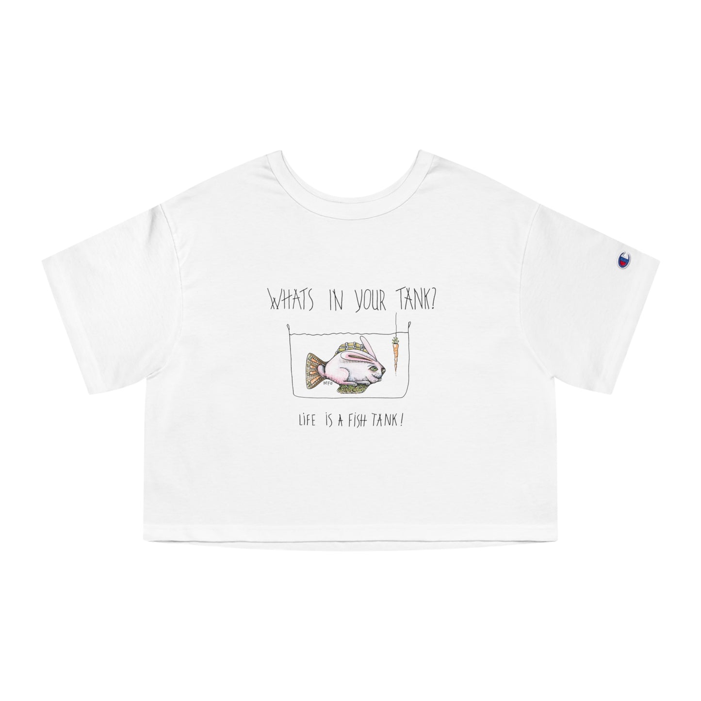 Life is a Fish Tank Collection, "What's in your tank?  Bunny Fish with a dangling carrot on a hook. Champion Women's Heritage Cropped T-Shirt