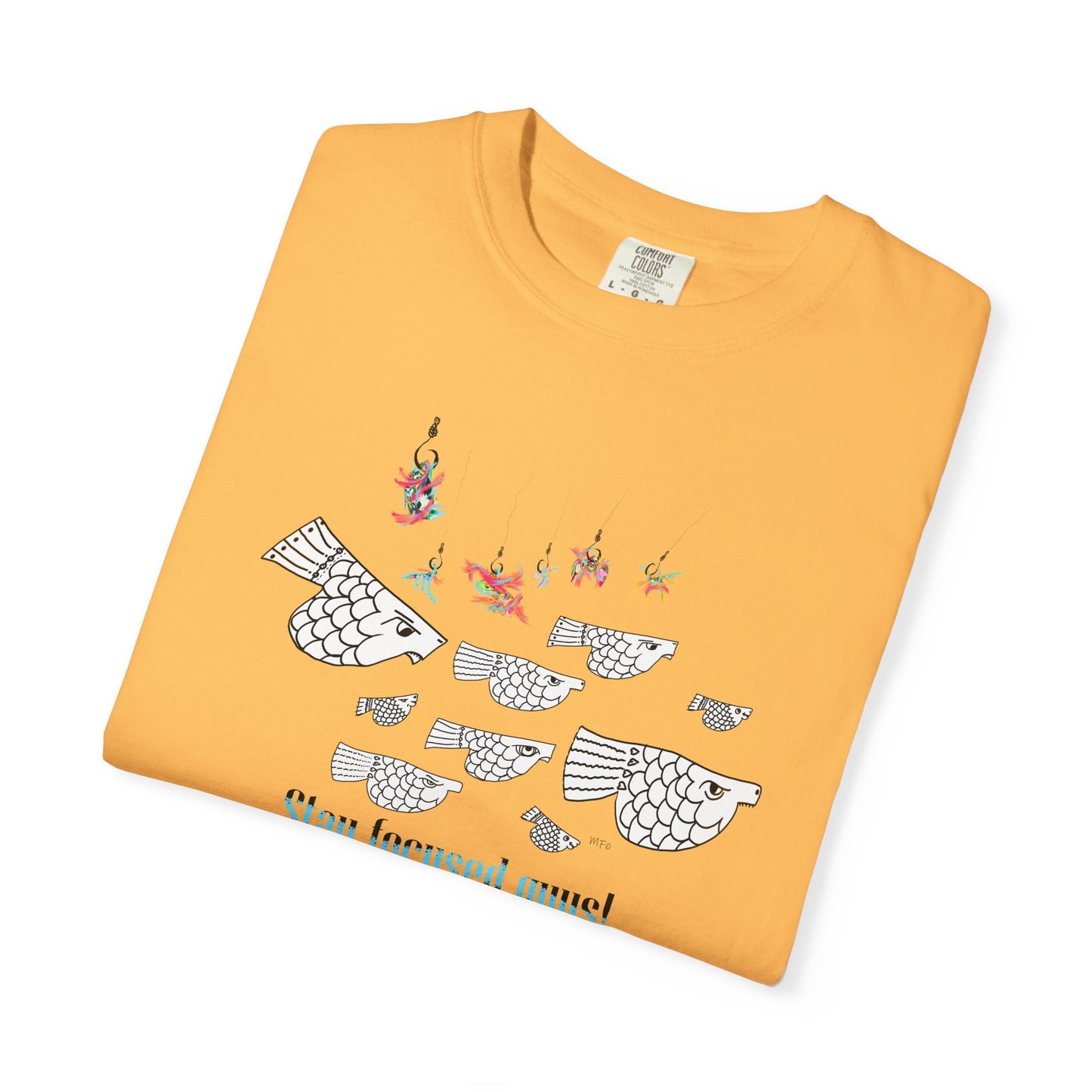 Stay Focused, Fishing Inspirational Graphic Tee by artist Marie Frederique