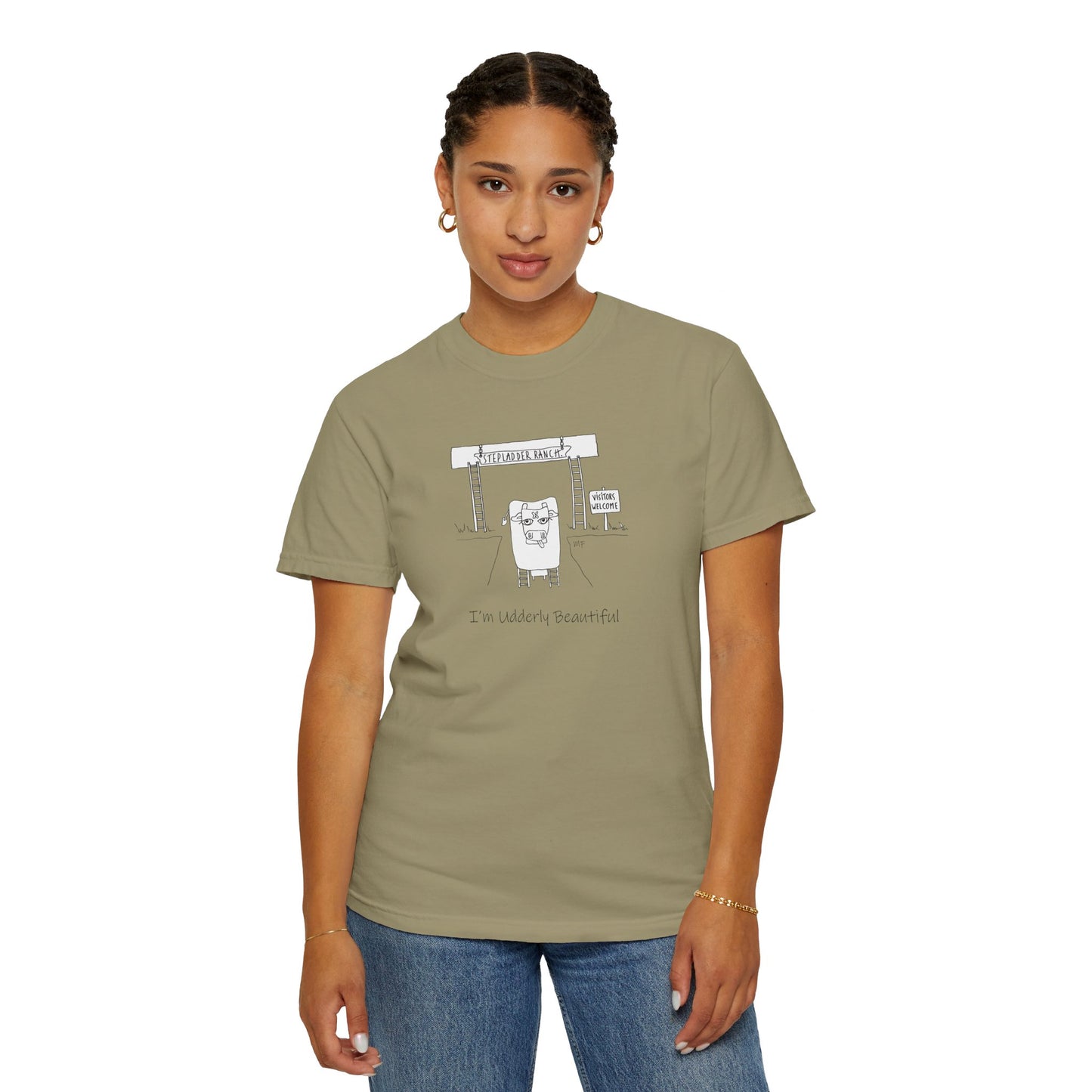 I'm Udderly Beautiful, Stepladder Ranch Collection - Unisex Garment-Dyed T-shirt by artist Marie Frederique