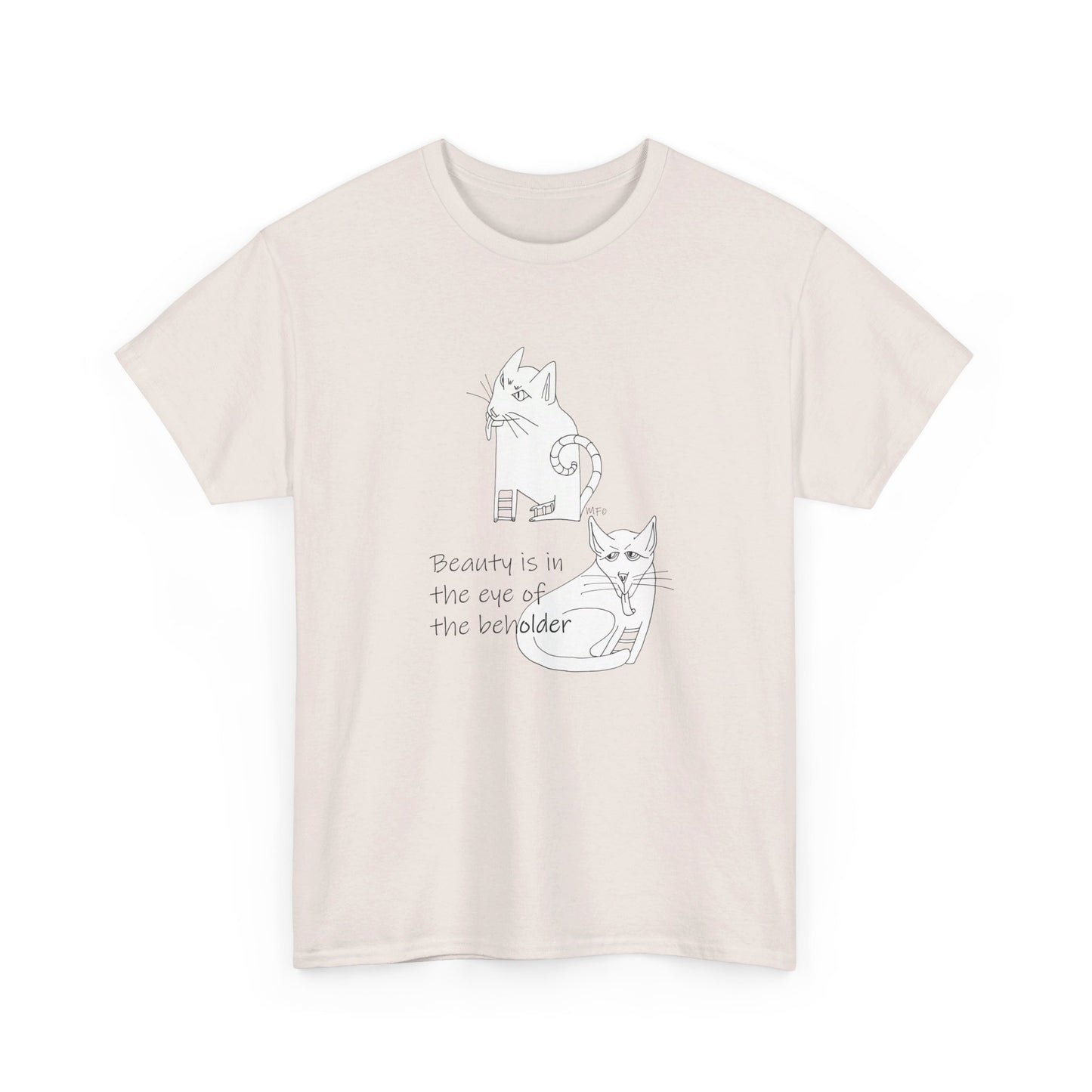 Cat Lovers, "Beauty is in the eye of the beholder" - Unisex Heavy Cotton Tee by artist Marie Frederique