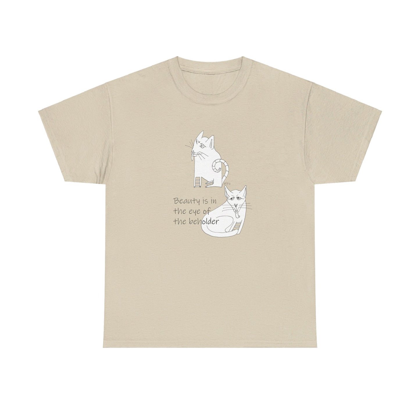 Cat Lovers, "Beauty is in the eye of the beholder" - Unisex Heavy Cotton Tee by artist Marie Frederique