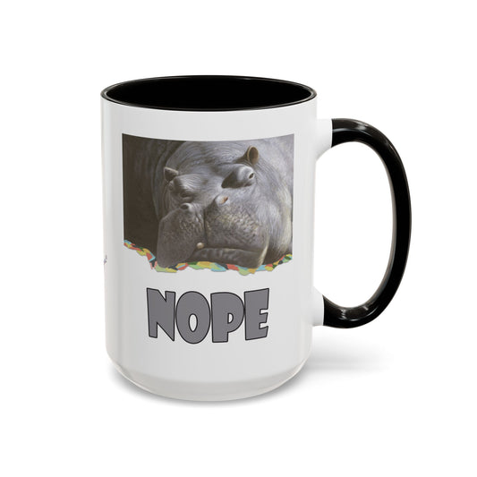 Nope - Not today, tomorrow's not looking good either - Hippopotamus - Colorful Mug by Artist Marie Frederique