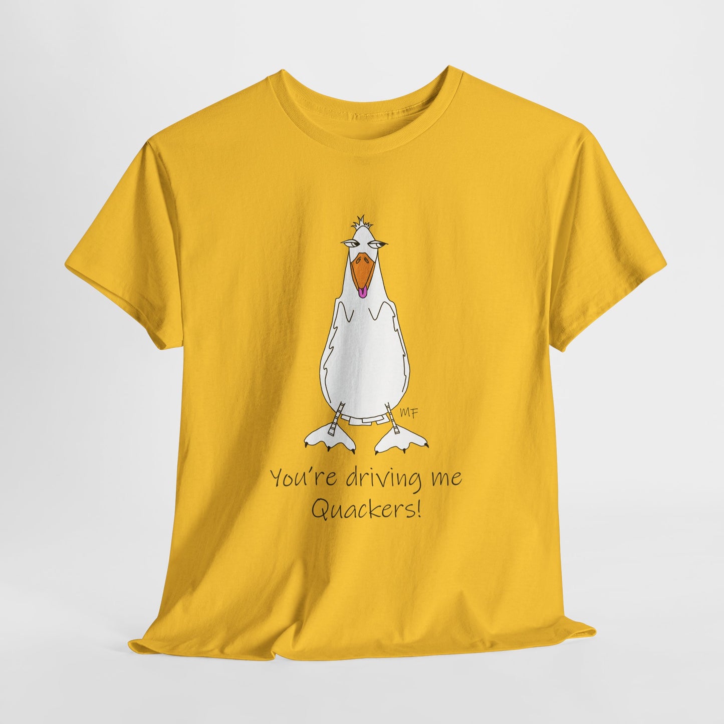 Duck lovers - You're Driving me Quackers! whimsical duck - Unisex Heavy Cotton Tee by artist Marie Frederique
