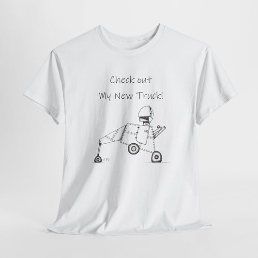 Truck - "Check out my new Truck!"  Unisex Heavy Cotton Tee by artist Marie Frederique