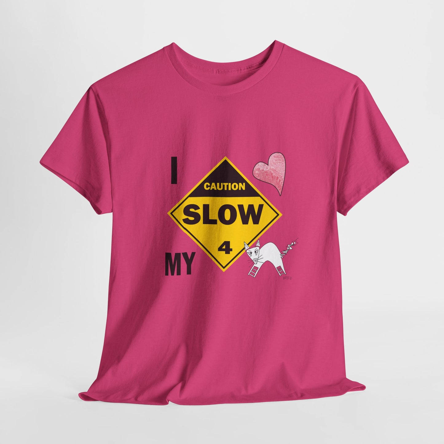 Slow, Caution - I love my cat, Tee Unisex Heavy Cotton Tee by artist Marie Frederique