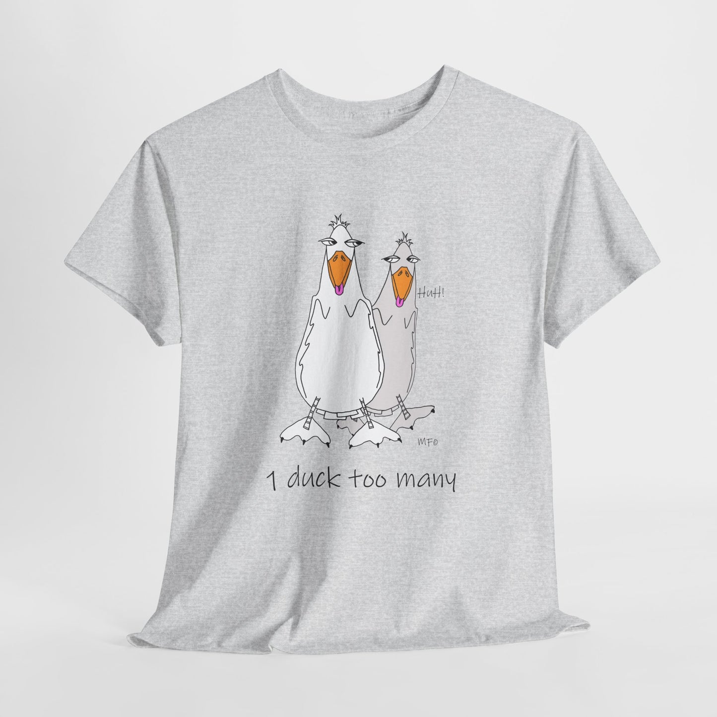 Duck lovers, 1 duck too many - Heavy Cotton Tee by artist Marie Frederique