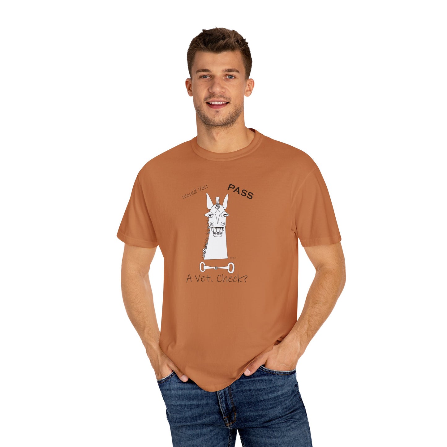 Vet Check - Whimsical horse poses the question "Would you PASS a Vet. Check?" Unisex Garment-Dyed T-shirt by artist Marie Frederique