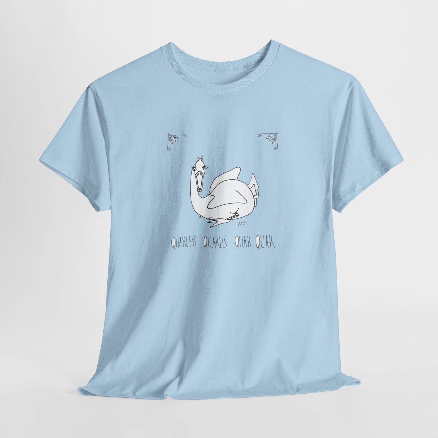 Duck lovers "Quakless Quakels Quak Quak" - Unisex Heavy Cotton Tee (Sizes S to 5XL) by artist Marie Frederique