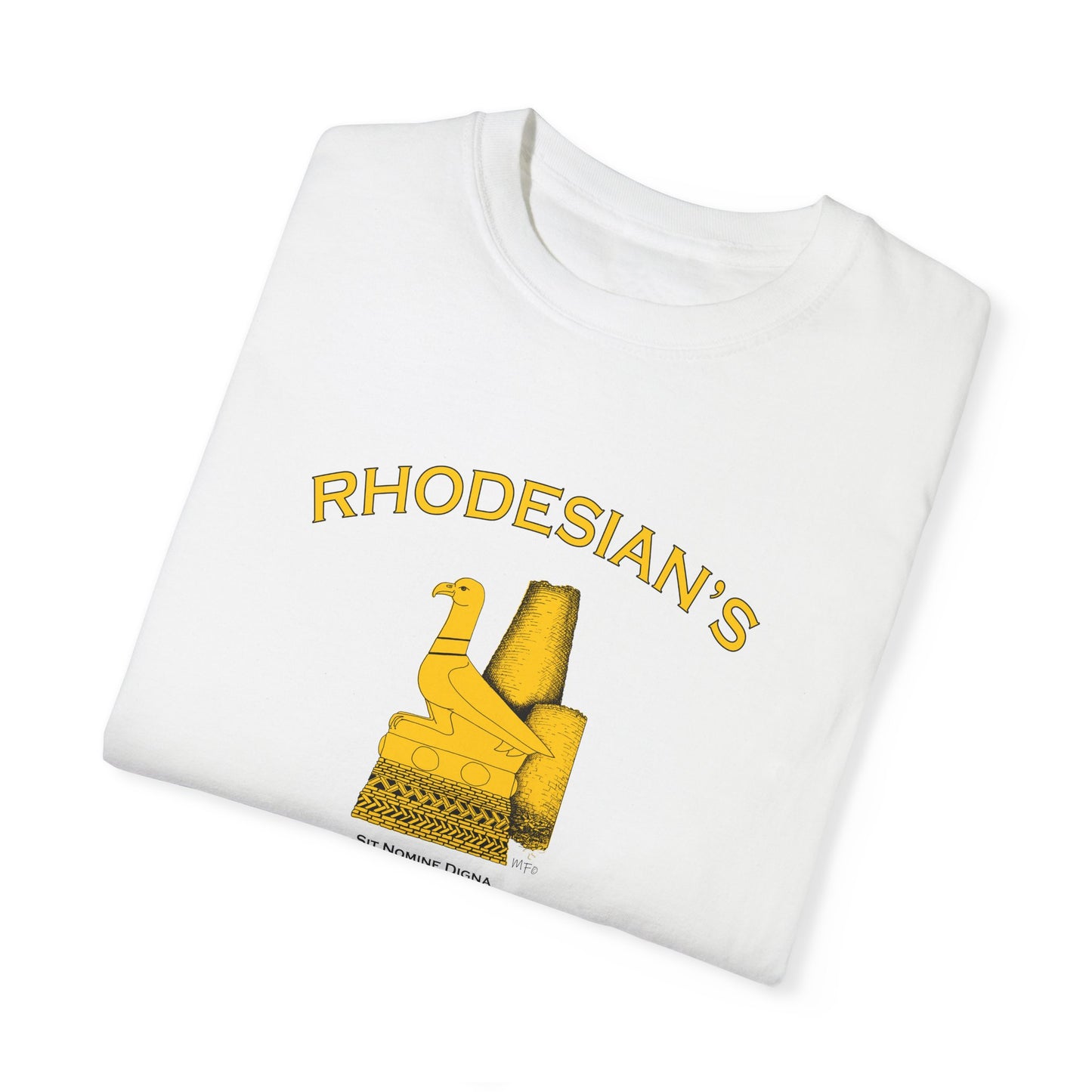 Rhodesian's Never Die, Sit Nomine Digna - Unisex Garment-Dyed T-shirt by artist Marie Frederique