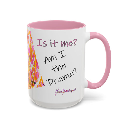Is it me? Am I the Drama? - Abstract Expressionist Colorful Mug by Artist Marie Frederique