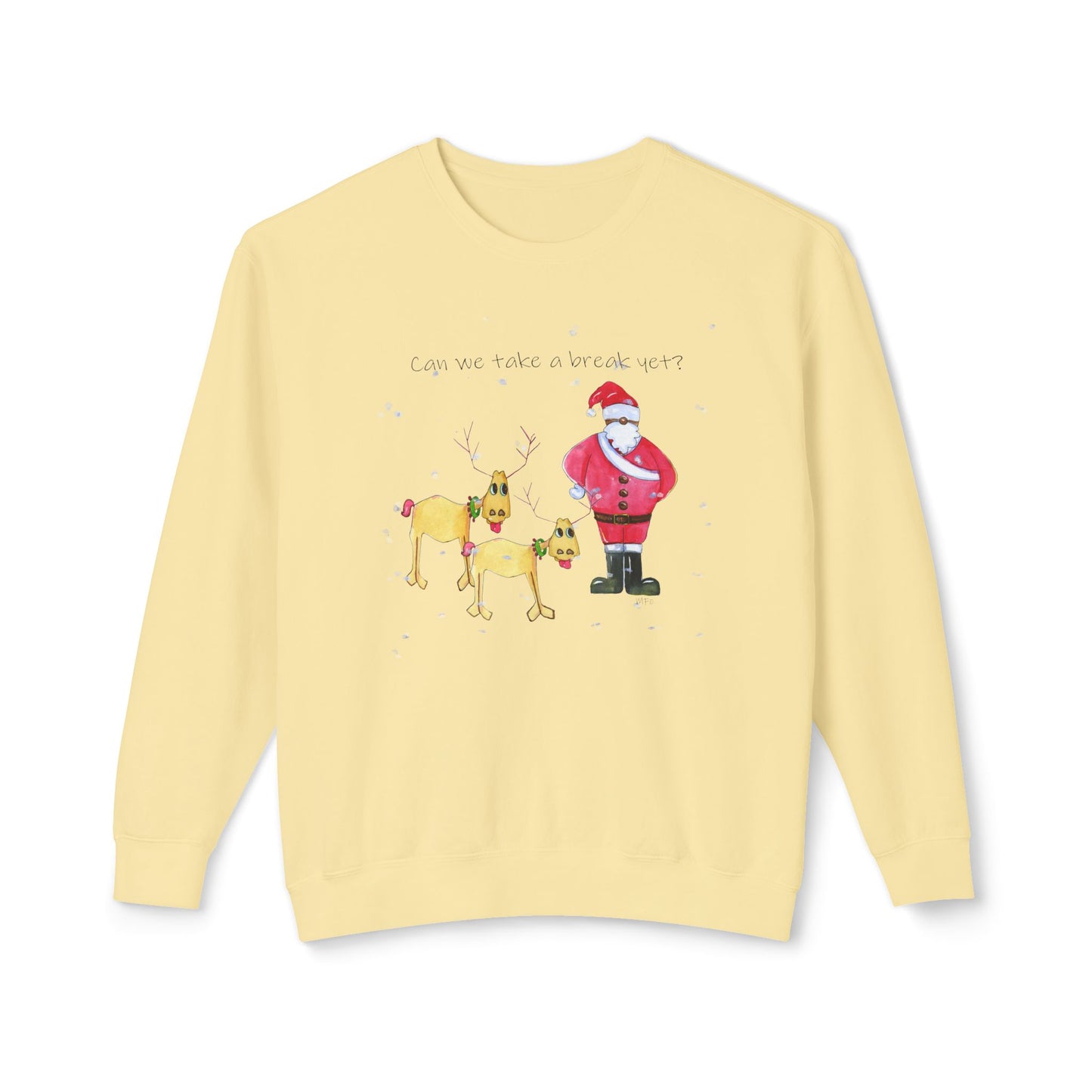 Christmas Santa & Reindeer Sweatshirt - 'Can we take a break yet' by artist Marie Frederique