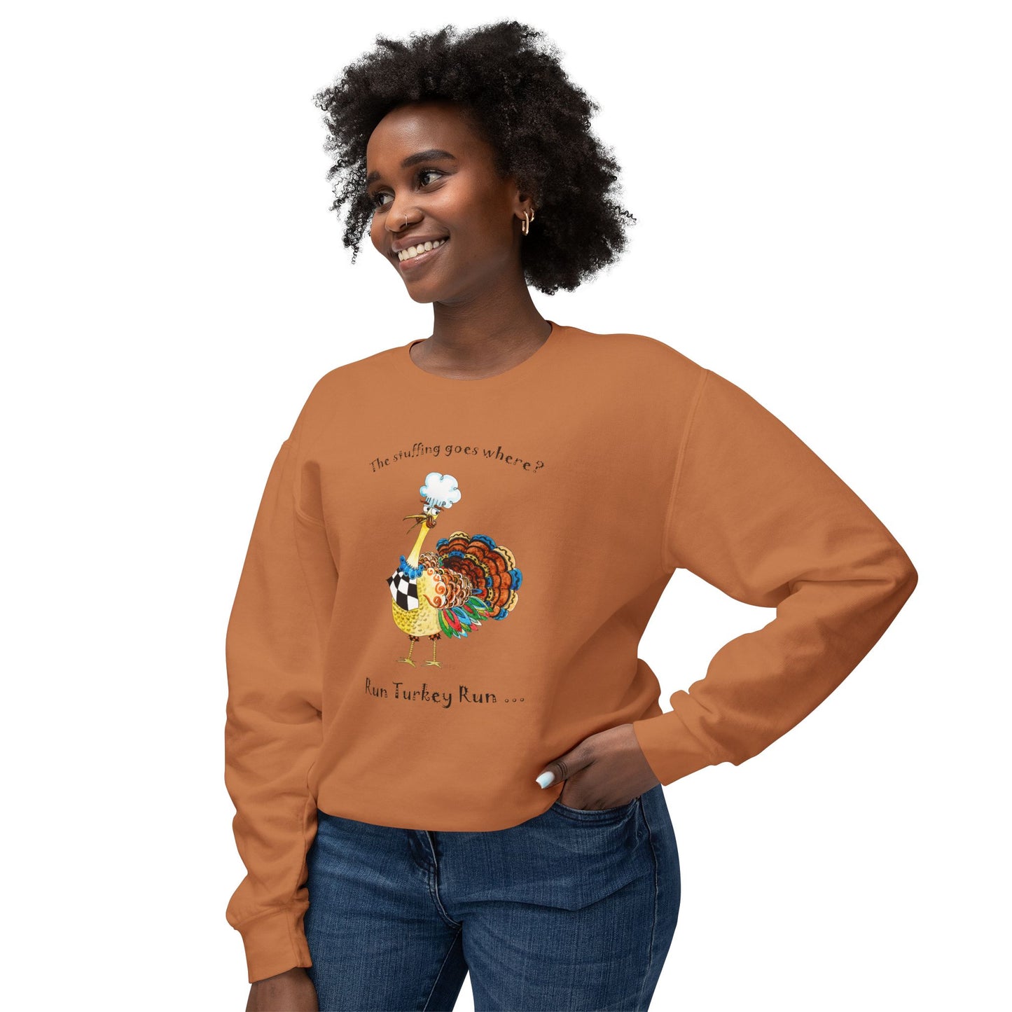 Thanksgiving "The Stuffing goes where? Run Turkey Run..." - Unisex Lightweight Crewneck Sweatshirt by artist Marie Frederique