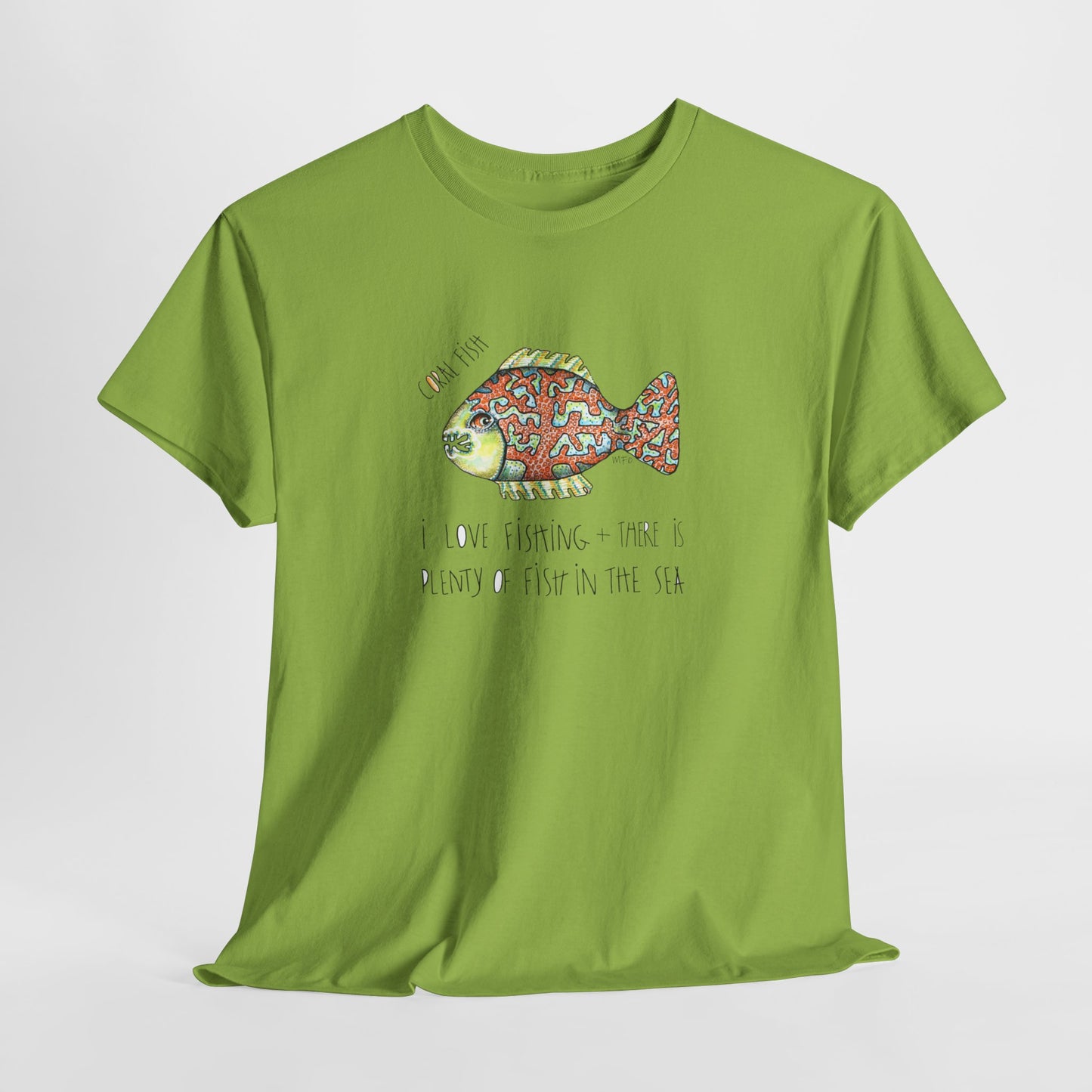 Fishing "I love Fishing + there is plenty of fish in the sea" Coral Fish - Unisex Heavy Cotton Tee by artist Marie Frederique