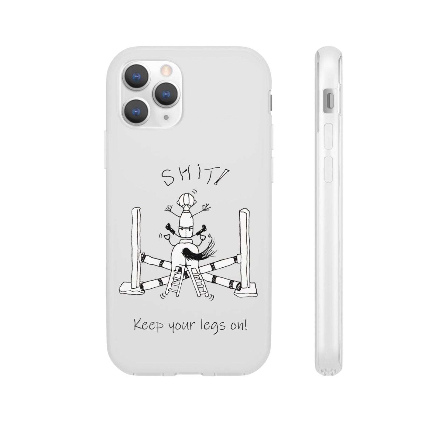 Equestrian Humor phone case - SHIT! "Keep your legs on!" Flexi Cases by artist Marie Frederique