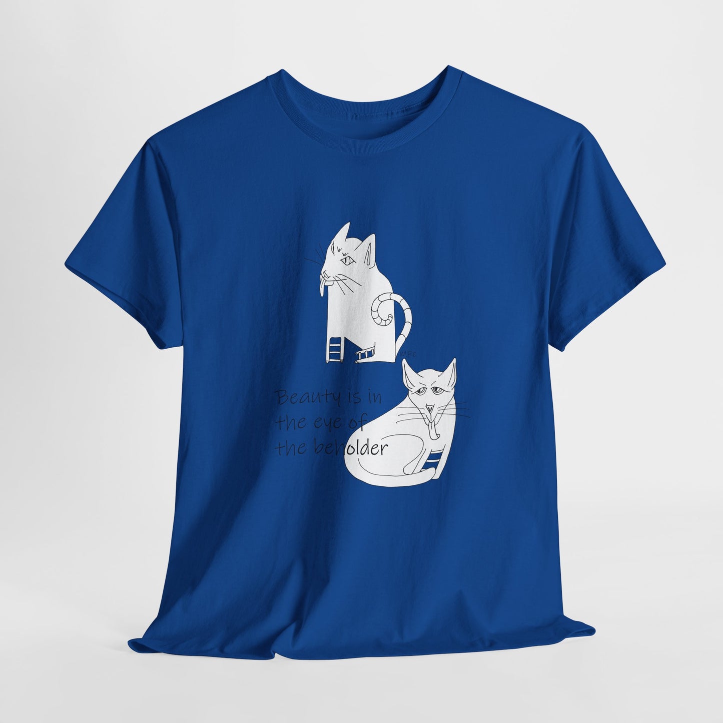 Cat Lovers, "Beauty is in the eye of the beholder" - Unisex Heavy Cotton Tee by artist Marie Frederique