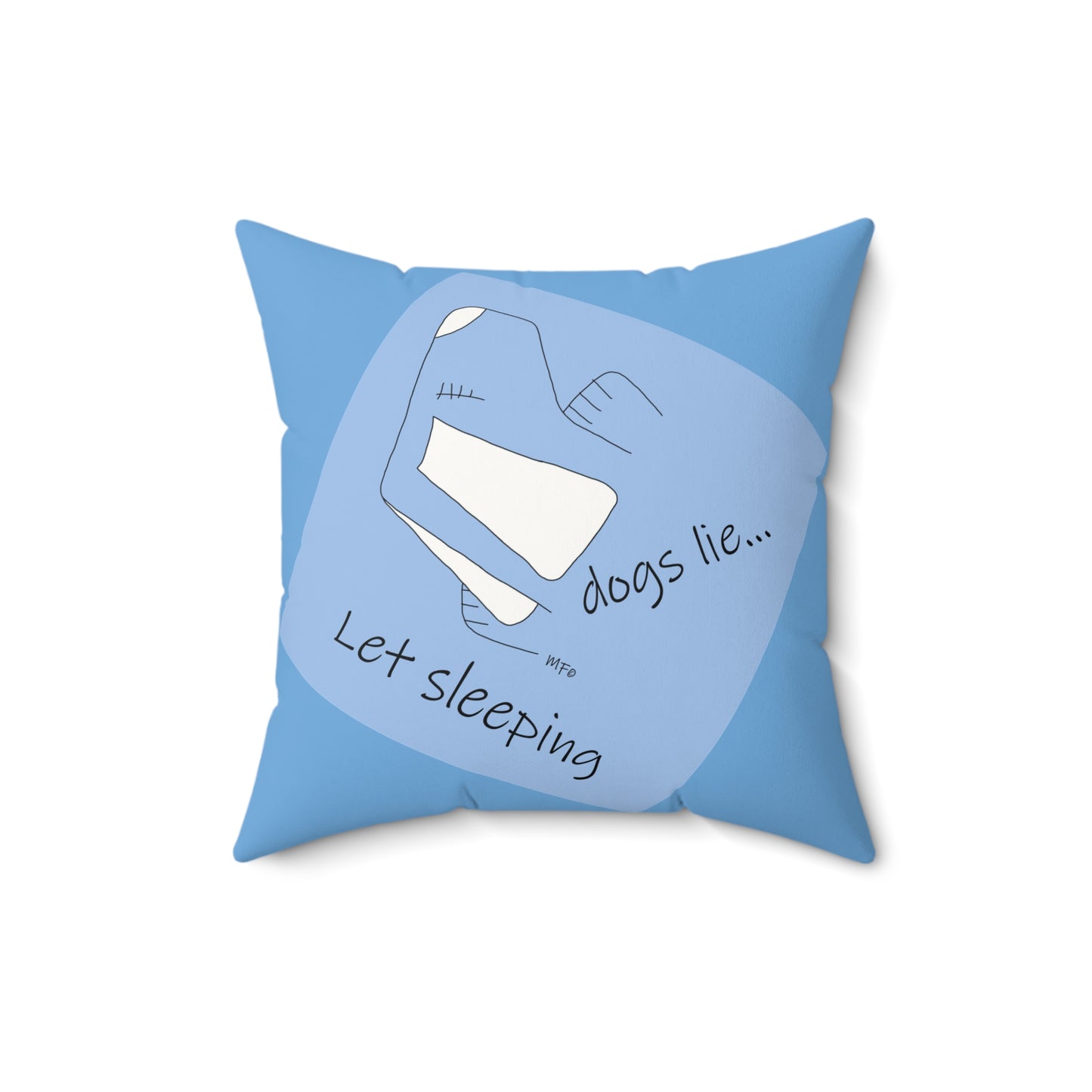 Let Sleeping Dogs Lie Faux Suede Pillow - Cozy Pet Lover Decor