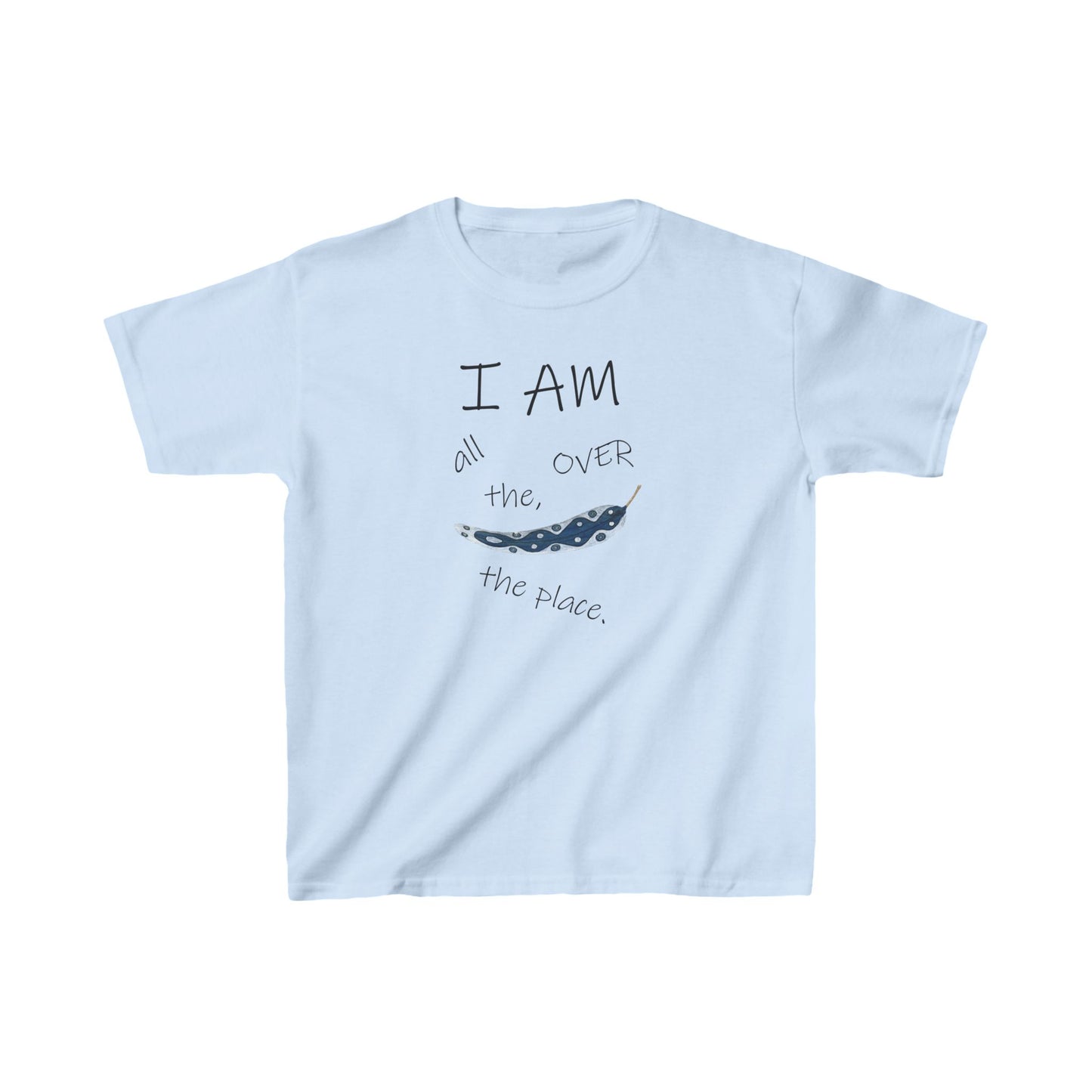 Painted Leaf "I AM all over the place" Kids Heavy Cotton™ Tee by artist Marie Frederique