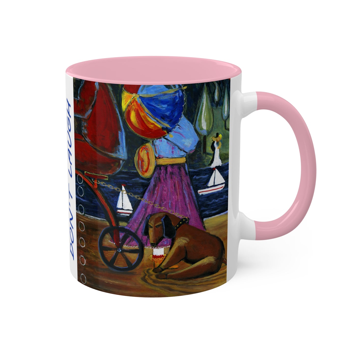 Dog lovers, Don't Laugh "NOPE" - Colorful Mug in 5 colors, 11oz By Artist Marie Frederique